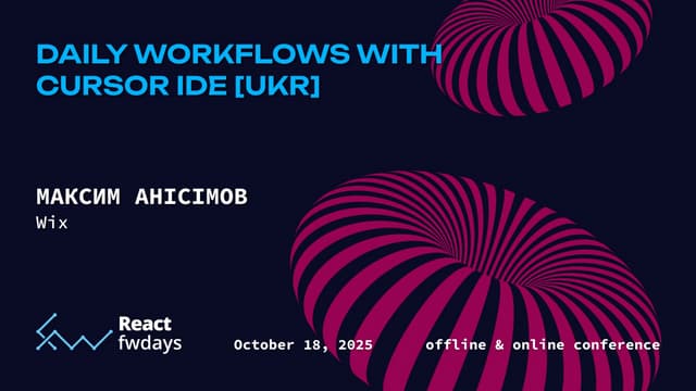 "Daily workflows with Cursor IDE", Maksym Anisimov