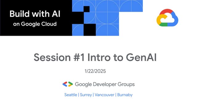 Build with AI on Google Cloud Session #1