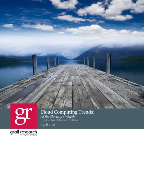 Cloud Computing Trends: at the Horizon\'s Watch