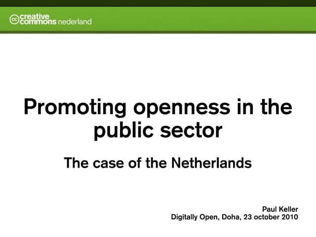 Promoting openness in the public sector, the case of the Netherlands