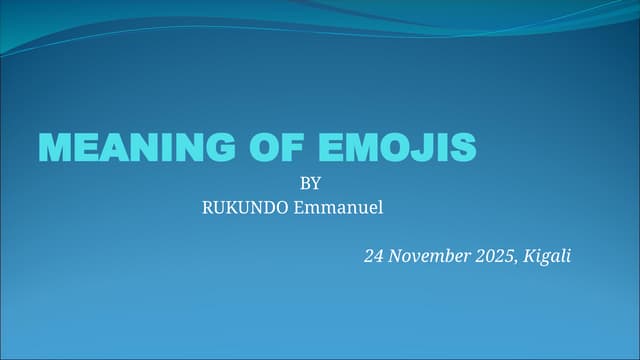 MEANING OF EMOJIS OF SOCIAL MEDIA - RUKUNDO Emmanuel..pptx