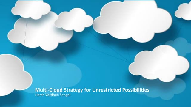 Multi-Cloud Strategy for Unrestricted Possibilities