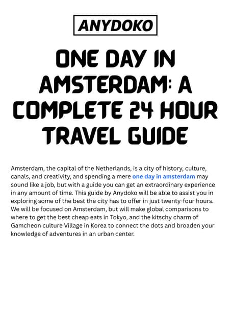 One Day in Amsterdam: A Complete 24 Hour Travel Guide