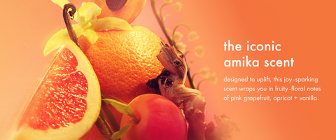 the iconic amika scent designed to uplift, this joy-sparking scent wraps you in fruity-floral notes of pink grapefruit, apricot + vanilla.