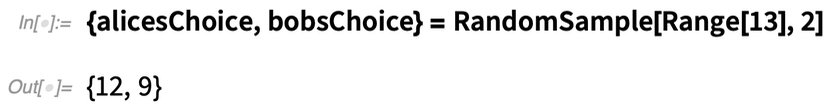 {alicesChoice, bobsChoice} = RandomSample