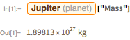 Jupiter(planet)["Mass"]