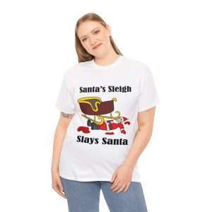 Funny Unisex Heavy Cotton T-shirt - Santa’s Sleigh Slays Santa