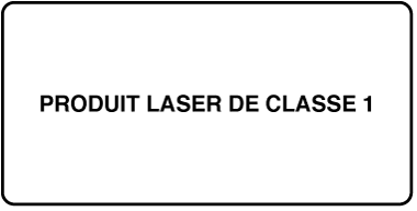 Étiquette indiquant « Produit laser de Classe 1 »