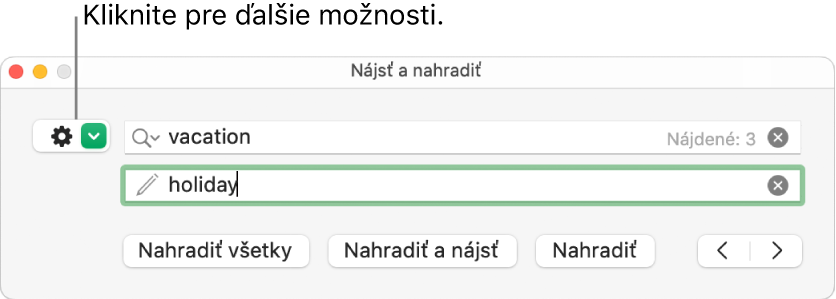 Okno Nájsť a nahradiť s textovou bublinou tlačidla na zobrazenie ďalších možností.
