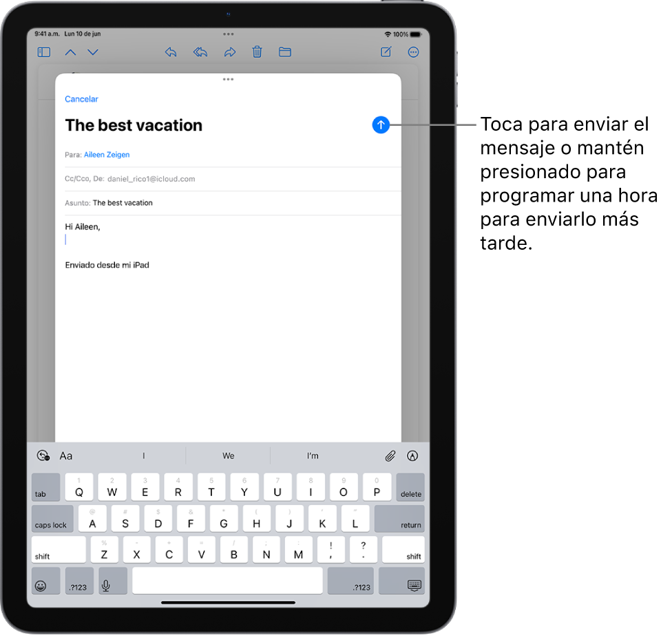 Borrador de correo electrónico abierto en la app Mail. El botón para enviar el mensaje se encuentra en la esquina superior derecha. Toca para enviar el mensaje, o mantén presionado para programar una hora para enviarlo más tarde.