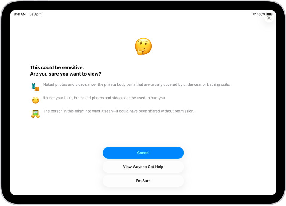 شاشة تحذير المحتوى الحساس، والتحذير من إمكانية وجود عُري في الصورة. في أسفل الشاشة توجد ثلاثة أزرار للإجابة على السؤال "هل ترغب بالتأكيد في العرض؟" الأزرار هي "إلغاء" و"عرض طرق الحصول على مساعدة" و"أنا متأكد".
