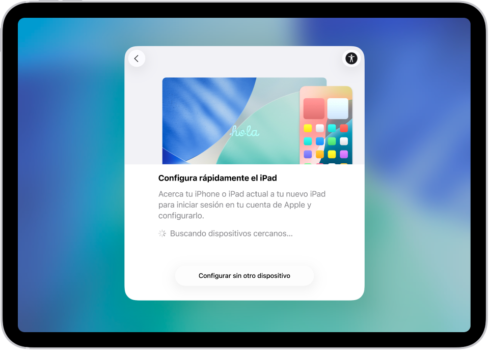 La pantalla de inicio rápido con opciones para configurar el iPad acercándolo a otro iPhone o iPad, o para configurarlo sin otro dispositivo.