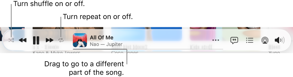The bottom of Apple Music with a song playing. The playback controls are at the far left. The Shuffle button is to the left of the playback controls and the Repeat button is to the right of the controls. Drag the playhead to go to a different part of the song.