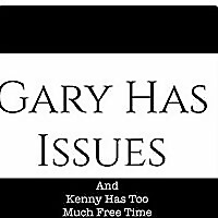 Gary Has Issues
