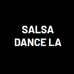 Salsa Dance LA Blog
