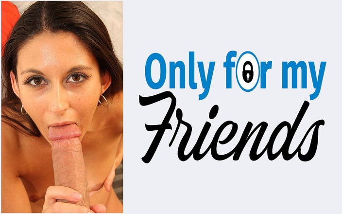 Only for my Friends: Nikki Daniels an Unfaithful Brunette Slut Loves to Be Fucked...