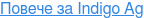 Повече за Indigo Ag