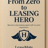 From Zero to Leasing Hero