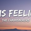 The Chainsmokers - This Feeling (Lyrics) ft. Kelsea Ballerini