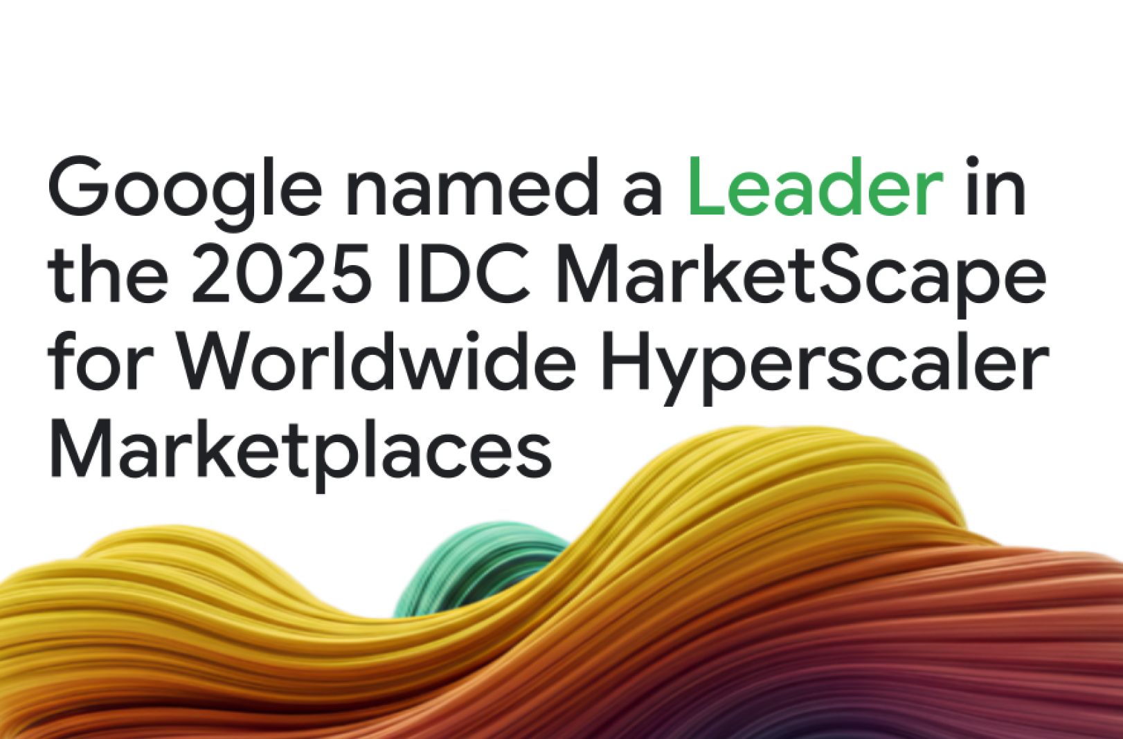 Google ha ricevuto il titolo di Leader nell'IDC MarketScape 2025 per i marketplace di hyperscaler a livello mondiale