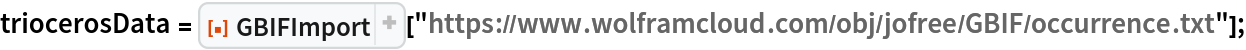 triocerosData = ResourceFunction["GBIFImport"][
   "https://www.wolframcloud.com/obj/jofree/GBIF/occurrence.txt"];